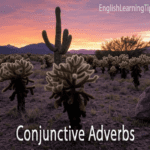 A desert landscape with cacti under a sunset sky, featuring the text "Conjunctive Adverbs" as an overlay.