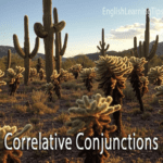 A desert landscape with saguaro cacti featuring the text "Correlative Conjunctions" to illustrate grammar word pairs.