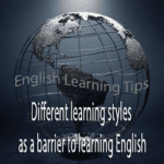 Different learning styles as a barrier to learning English