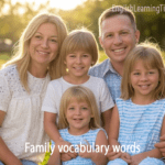 A nuclear family with a mother, father, and three children, illustrating basic family vocabulary in English.