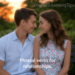 A couple in love showing the need for using phrasal verbs correctly in English