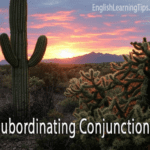 Text reading Subordinating Conjunctions over a desert sunset with saguaro cacti.