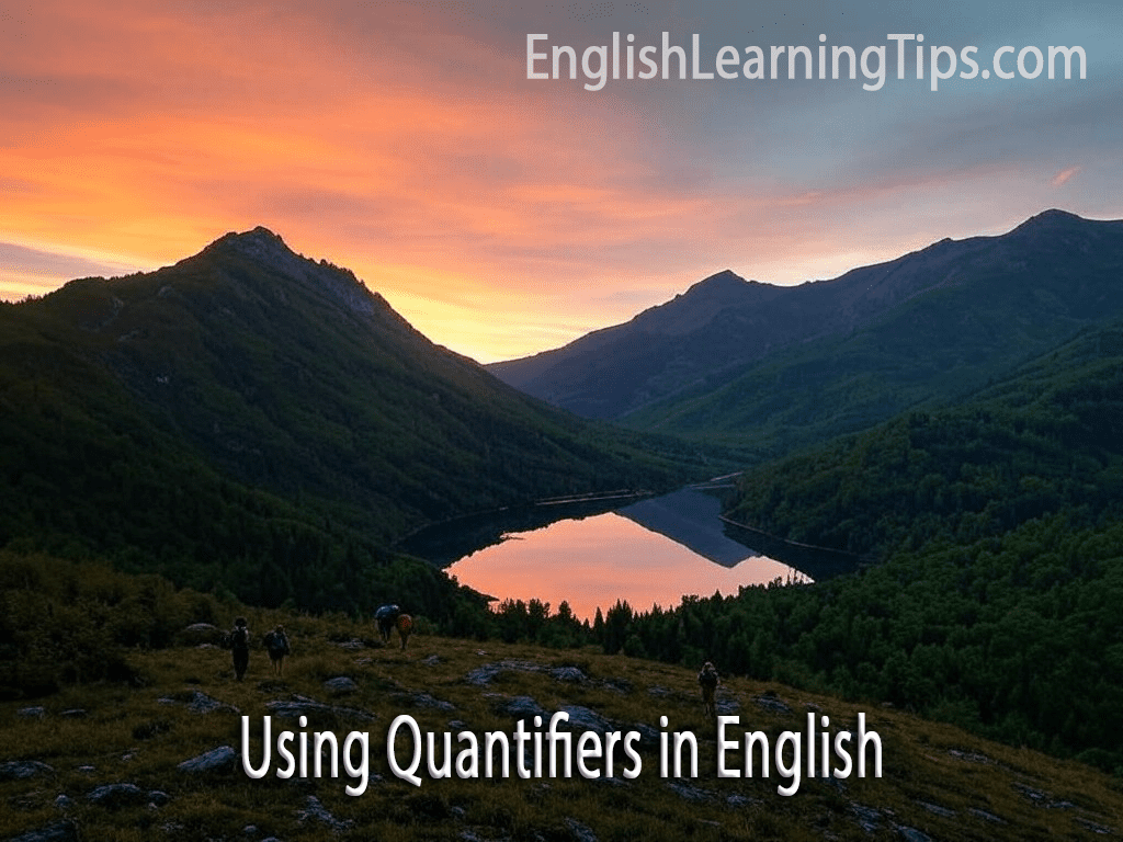 A sunset over a mountain lake with the overlay text "Using Quantifiers in English" and the EnglishLearningTips.com logo.