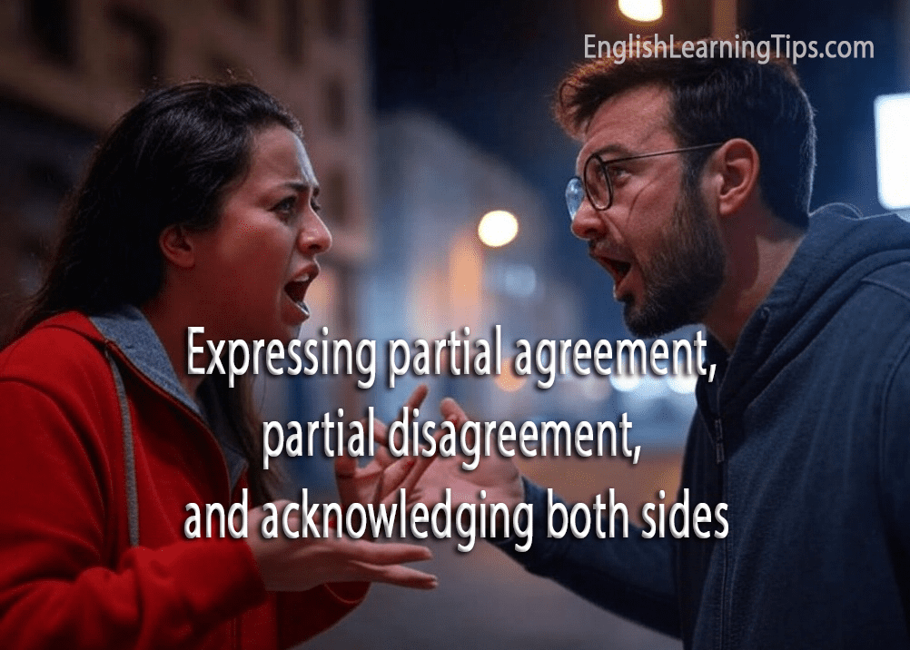 A man and a woman in a heated discussion illustrating the need for phrases for partial agreement and disagreement in English.