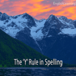 A scenic mountain landscape at sunset with text overlay reading "The 'Y' Rule in Spelling" and the EnglishLearningTips.com logo.