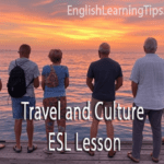 A group of diverse travelers looking at a sunset over the ocean with the text overlay "Travel and Culture ESL Lesson."