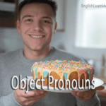 A smiling man holding a colorful sprinkled cake with a text overlay that reads Object Pronouns.