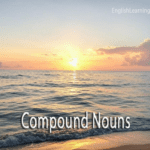 A scenic sunrise over the ocean with the text "Compound Nouns" overlaid, illustrating the compound word "sunrise".
