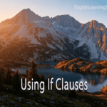 If clauses in English: A complete guide to conditional sentences