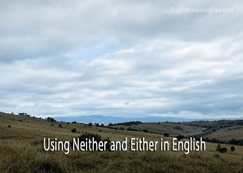 Using Neither and Either in English