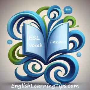 Esl vocabulary lessons english learning tips