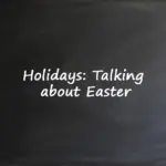 Holidays Talking about Easter -- ESL lesson