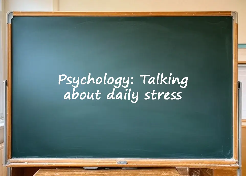 Psychology talking about daily stress