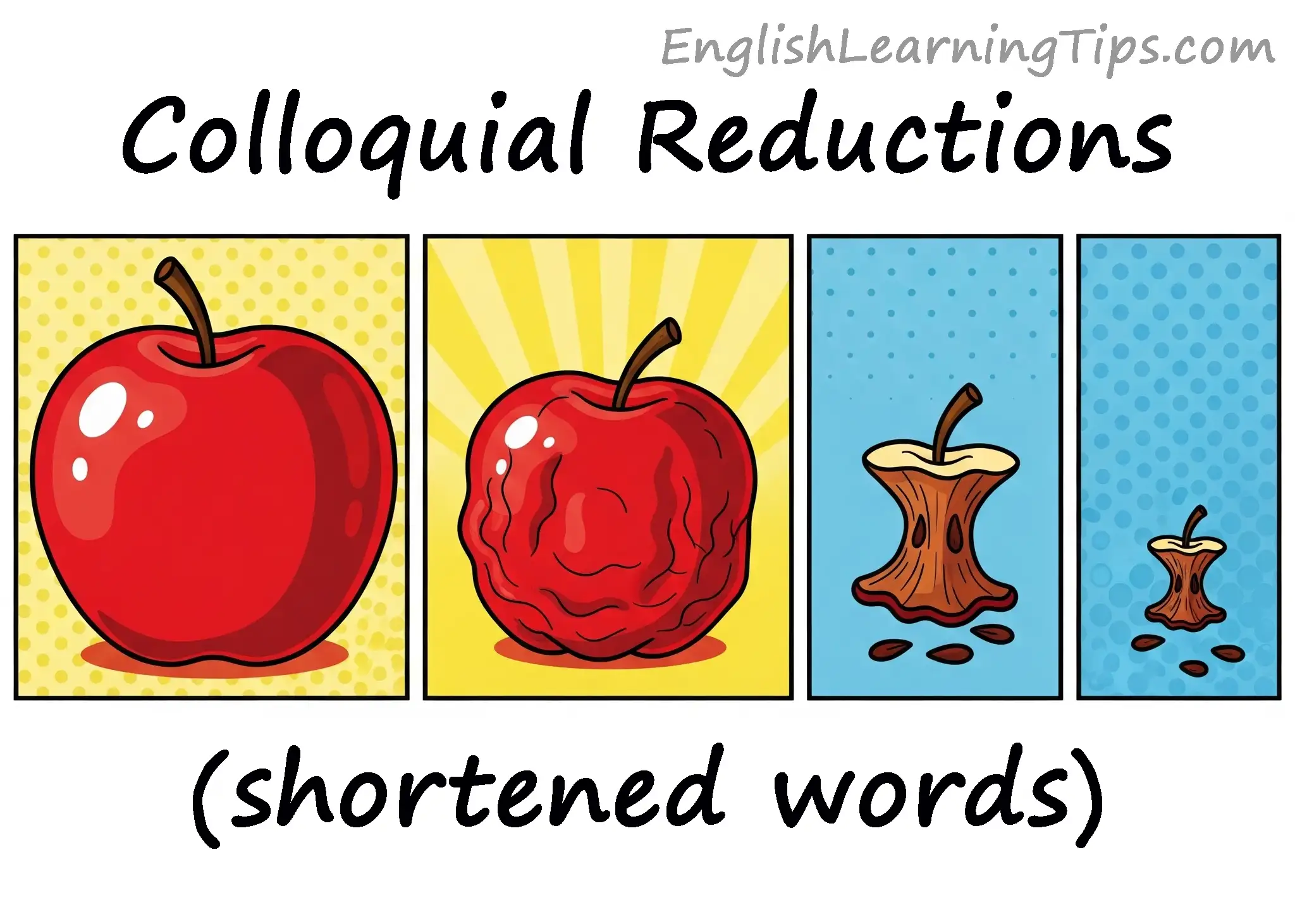 Illustration of an apple gradually reducing to a core to represent colloquial reductions and shortened words in English.