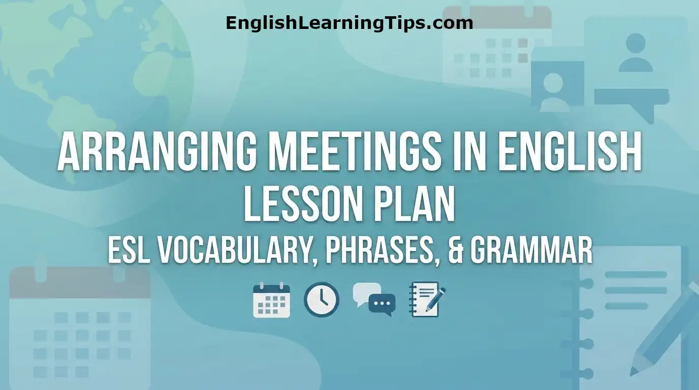 Featured image for an ESL lesson plan about arranging meetings in English, featuring calendar and clock icons on a teal background.
