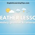 A simple blue background featuring the text "Weather Lesson: vocabulary, grammar & conversation" with icons for sun, rain, and clouds