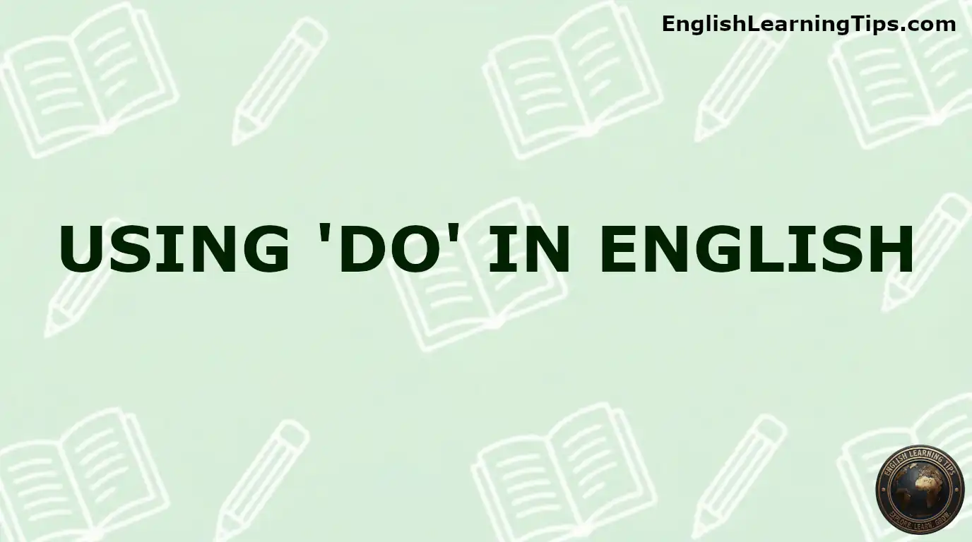 A minimalistic header image with the text "USING 'DO' IN ENGLISH" on a light green background with faint book and pencil icons.
